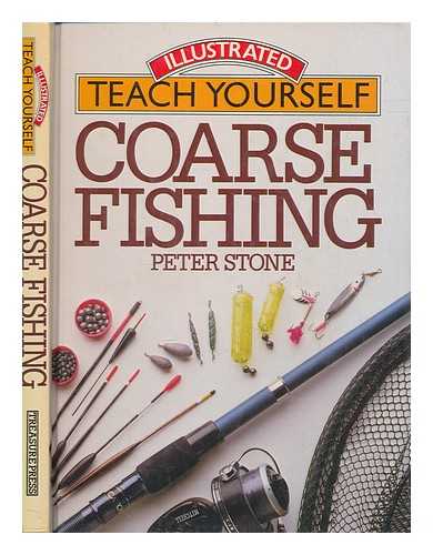 STONE, PETER - Coarse fishing / Peter Stone