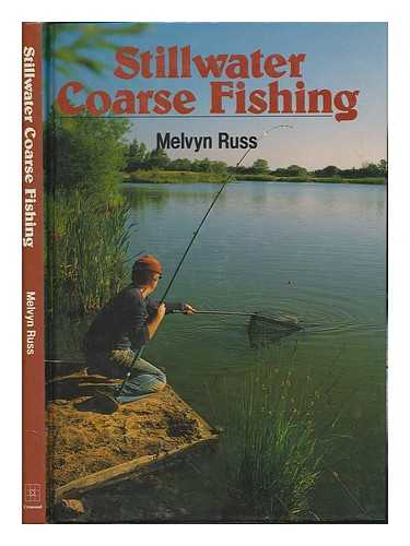 RUSS, MELVYN - Stillwater coarse fishing / Melvyn Russ