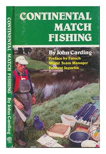 CARDING, JOHN - Continental match fishing