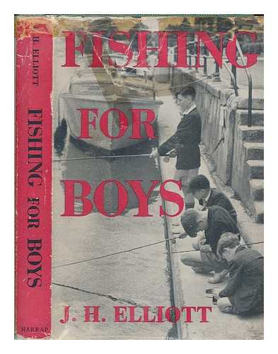ELLIOTT, JOHN HARRISON - Fishing for Boys
