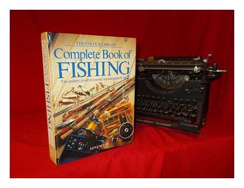 CACUTT, LEN - Complete book of fishing: The angler's guide to coarse, sea and game fish