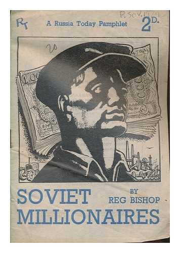 BISHOP, REGINALD - Soviet millionaires