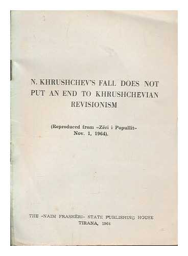 ZERI I POPULLIT - N. Khrushchev's fall does not put an end to Khrushchevian revisionism
