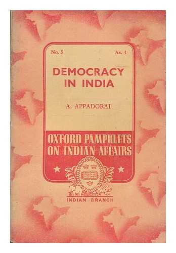 APPADORAI, A. (ANGADIPURAM) (1902-1990) - Democracy in India