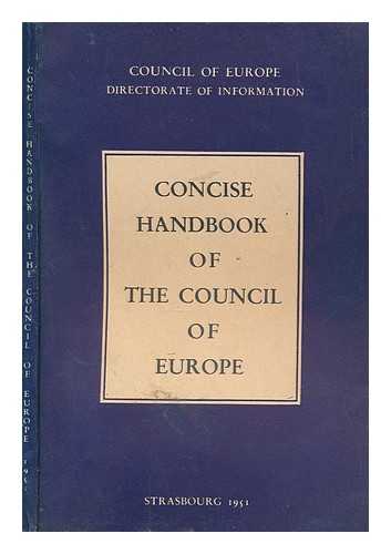 COUNCIL OF EUROPE. DIRECTORATE OF INFORMATION - Concise handbook of the Council of Europe