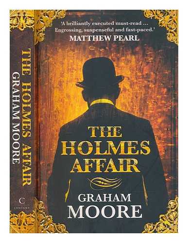 MOORE, GRAHAM - The Holmes affair