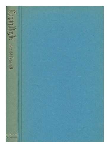 PEARSALL, RONALD - Conan Doyle, a biographical solution / Ronald Pearsall