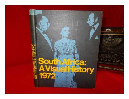 VISUAL PUBLICATIONS - South Africa : a visual history, 1972