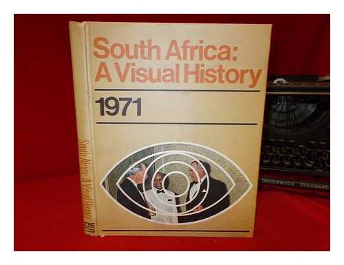 VISUAL PUBLICATIONS - South Africa, a visual history 1971