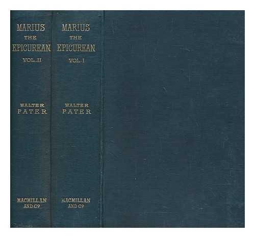 PATER, WALTER (1839-1894) - Marius the Epicurean : his sensations and ideas