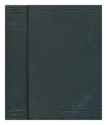 JAMES, HENRY (1843-1916) - The letters of Henry James / Selected and edited by Percy Lubbock - Volume 2