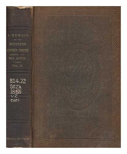 HOLLAND, SABA LADY - A memoir of the Reverend Sydney Smith : with a selection from his letters - Volume 2 / edited by Mrs. Austin.