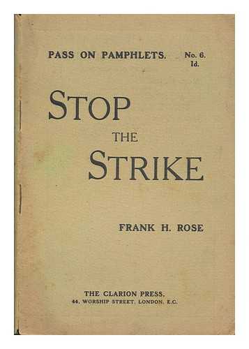 ROSE, FRANK HERBERT - Stop the strike
