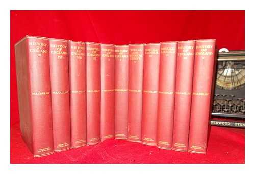 MACAULAY, THOMAS BABINGTON MACAULAY BARON (1800-1859) - Writings of Thomas Babington Macaulay - 11 volumes
