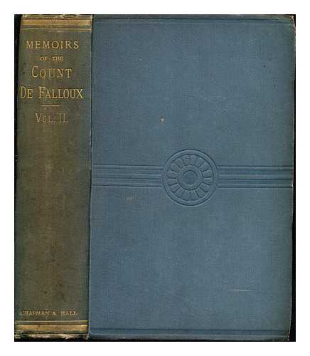 FALLOUX DU COUDRAY, ALFRED-FRDRIC-PIERRE COMTE DE (1811-1886). PITMAN, COULSON BELL ED - Memoirs of the Count de Falloux : from the French / Edited by C. B. Pitman: volume II