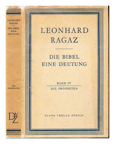 RAGAZ, LEONHARD - Die Bibel Eine Deutung