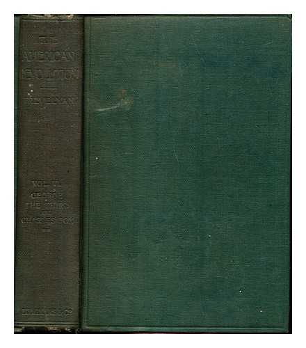 TREVELYAN, GEORGE OTTO (1838-1928) - George the Third and Charles Fox : the concluding part of The American Revolution