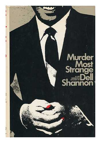 SHANNON, DELL - Murder Most Strange - a Luis Mendoza Mystery