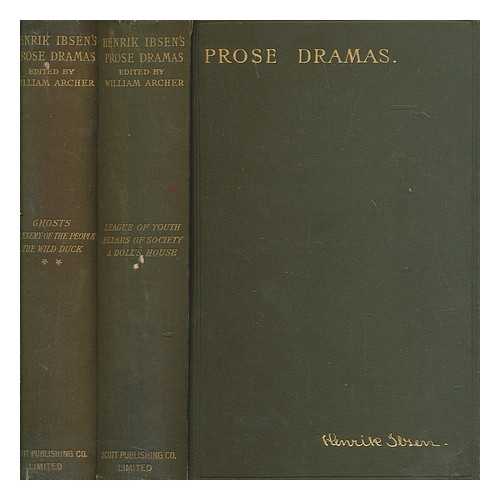 IBSEN, HENRIK (1828-1906) - Ibsen's prose dramas / edited by William Archer - 2 volumes