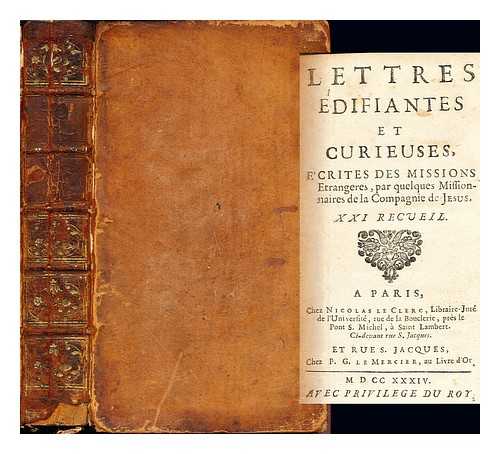 THE JESUITS - Lettres difiantes et curieuses: crites des missions trangeres, par quelques missionnaires de la C. de J.: XXI Recueil