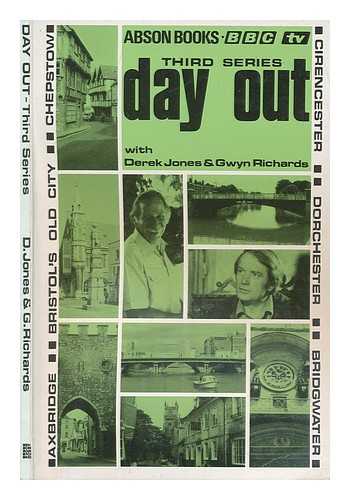 JONES, DEREK - Day out : third series / with Derek Jones and Gwyn Richards