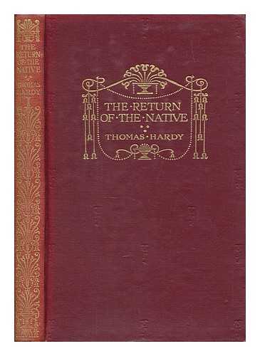 HARDY, THOMAS (1840-1928) - The return of the native