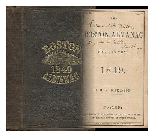 DICKINSON, S. N. - The Boston Almanac for the Year 1849