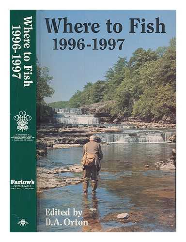 ORTON, D. A - Where to fish 1996-1997