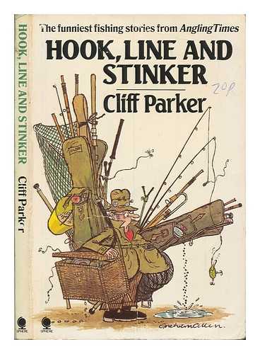 PARKER, CLIFF - Hook, line and stinker / Cliff Parker