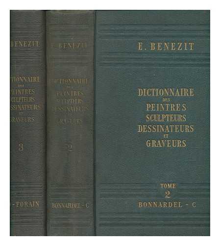 BNZIT, E. C. (1854-1920) - Dictionnaire critique et documentaire des peintres, sculpteurs, dessinateurs et graveurs de tous les temps et de tous les pays / par un groupe d'crivains spcialistes franais et trangers - volume 2 & 3