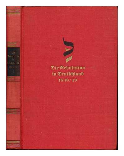 POTJOMKIN, F. W. MOLOK, A. I - Die Revolution in Deutschland, 1848-49 : Auswahl aus dem Sammelwerk 'Die Revolution 1848-49' / edited by F. W. Potjomkin and A. I. Molok: band I