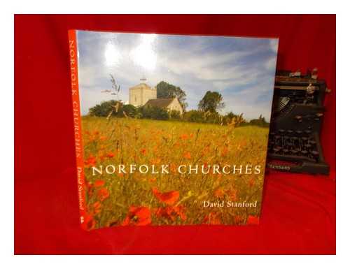 STANFORD, DAVID - Norfolk churches / David Stanford