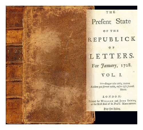 ANONYMOUS - The Present State of the Republic of Letters for January, 1728: volume I