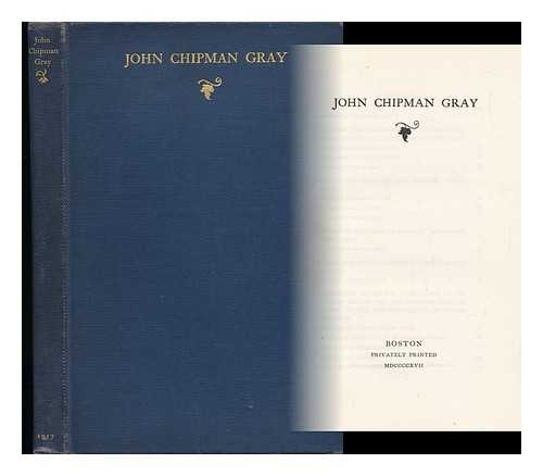 GRAY, JOHN CHIPMAN (1839-1915) - John Chipman Gray