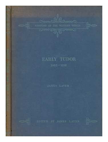 LAVER, JAMES (1899-1975) - Early Tudor, 1485-1558