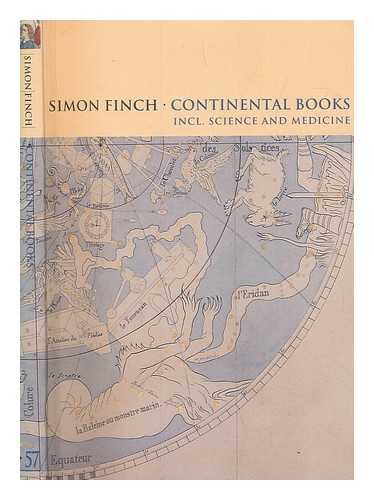 SIMON FINCH (FIRM) - Continental books : incl. science and medicine / Simon Finch