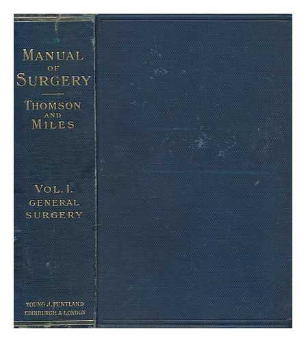 THOMSON, ALEXIS - Manual of surgery