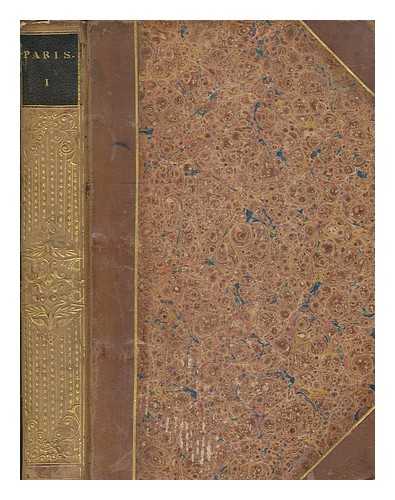 CRAIK, GEORGE L. (1798-1866) - Paris, and its historical scenes. Vol. 1