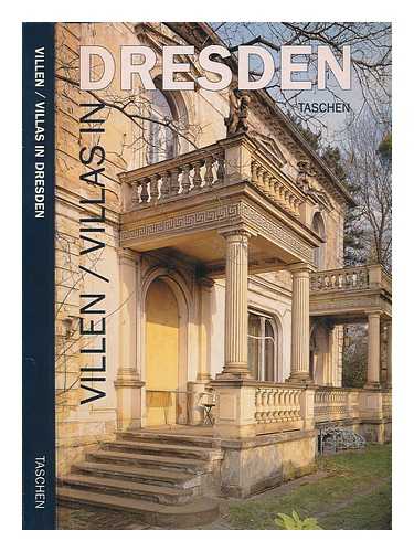HELAS, VOLKER - Villenarchitektur : villa architecture in Dresden / text Volker Helas ; fotos Martin Claen ; herausgegeben von Peter Gssel und Gabriele Leuthuser