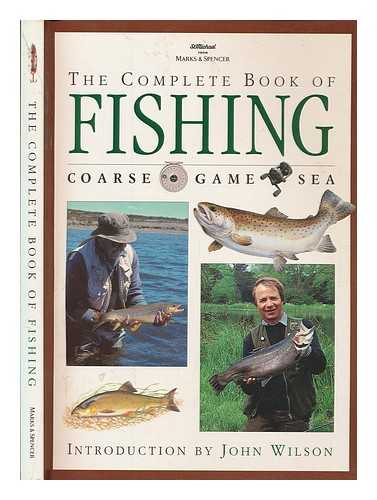 HARPER COLLINS PUBLISHERS - The complete book of fishing: Coarse, game, sea
