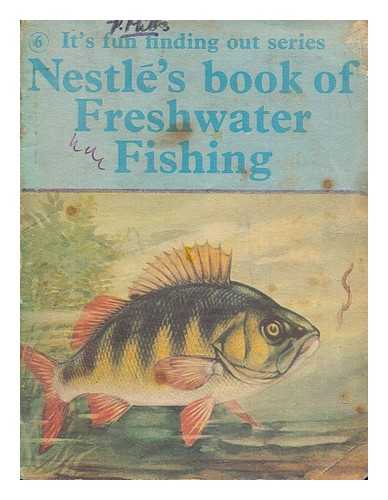Fletcher, Derek - Nestle's book of freshwater fishing
