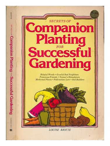 RIOTTE, LOUISE - Secrets of companion planting