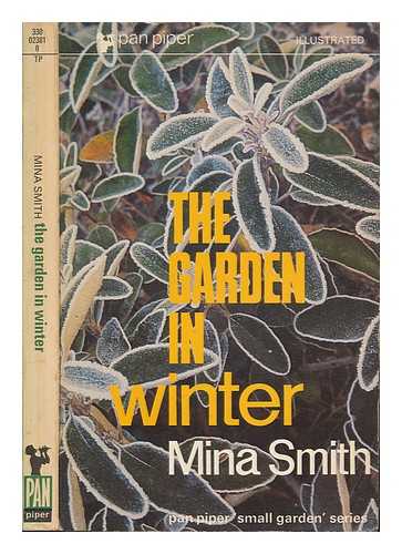 SMITH, Mina - The garden in winter, with illustrations by the author