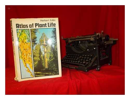 Edlin, Herbert L. (Herbert Leeson) (1913-1976) - Atlas of plant life. Illustrated by David Nockels & Henry Barnett