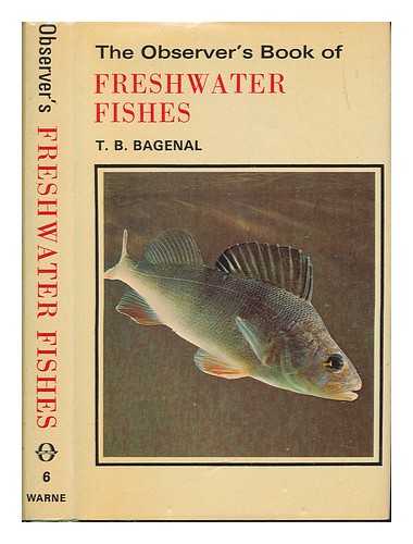 Bagenal, T. B - The observer's book of freshwater fishes. Revised ed