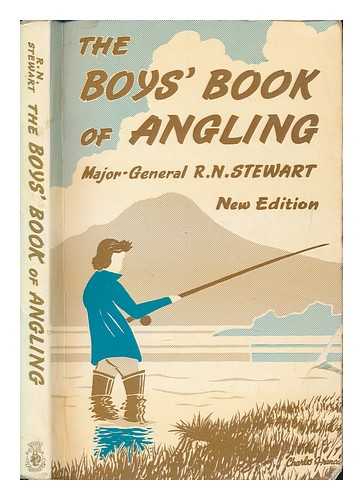 STEWART, ROBERT NEIL - The boys' book of angling