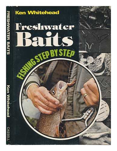 WHITEHEAD, KEN - Freshwater baits / with Ken Whitehead