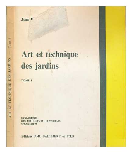 NOURRY, JEAN-PIERRE - Art et techniques des jardins - Vol. 1