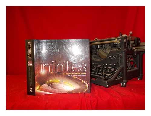 BROWN, ERIC - Infinities / Eric Brown ; edited and introduced by Peter Crowther