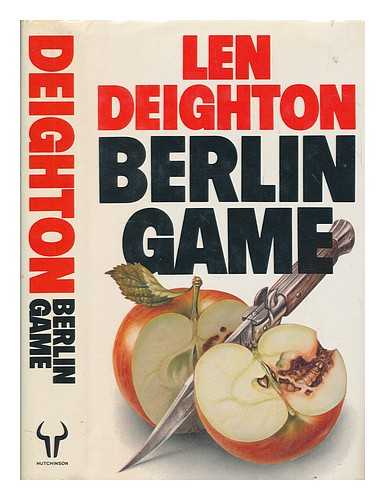 DEIGHTON, LEN - Berlin game / Len Deighton